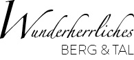 Wunderherrliches - BERG&TAL